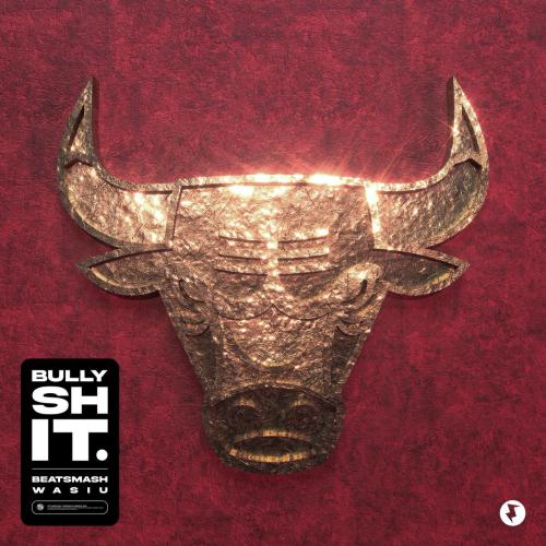 BeatSmash & Wasiu - Bully Shit
