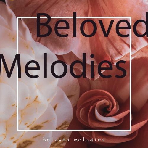 Beloved Melodies - Rather Be
