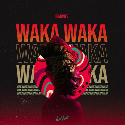 BIMONTE - Waka Waka (VIP Mix)