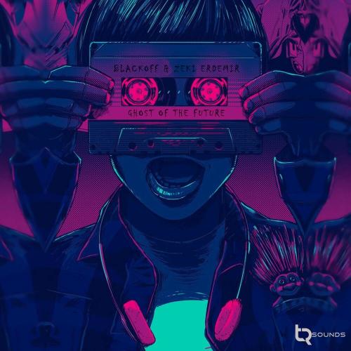 Blackoff & Zeki ErdemiR - Ghost of the Future