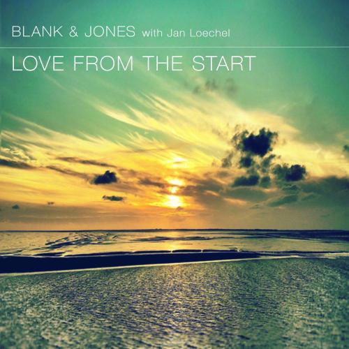 Blank & Jones, Jan Loechel - Love from the Start