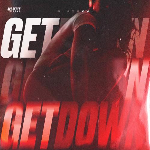 Blazexvi - Get Down