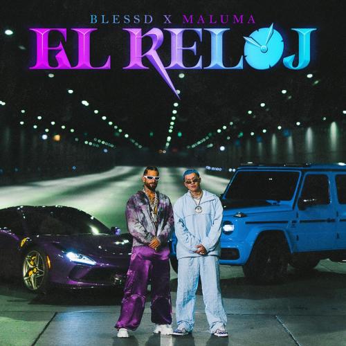 Blessd & Maluma - EL RELOJ