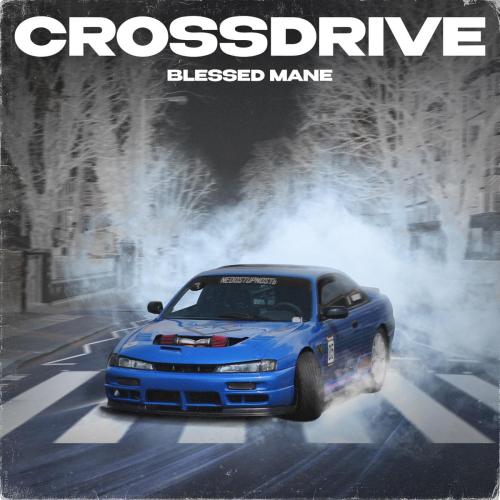 BLESSED MANE - Crush It