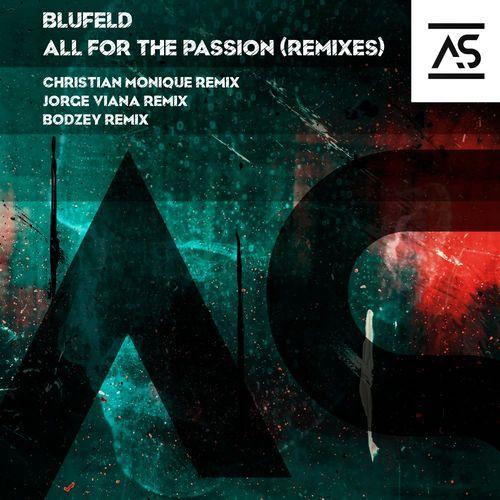 Blufeld - All For The Passion (Christian Monique Extended Remix)