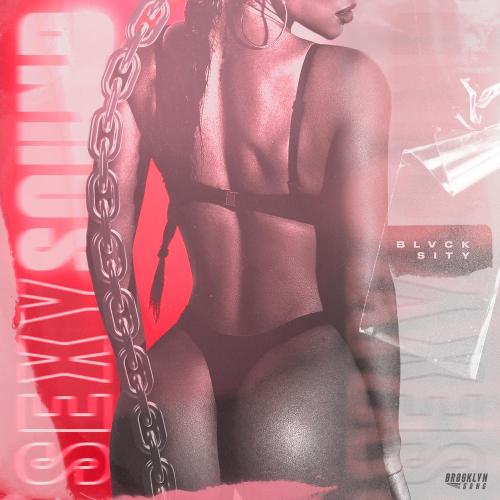 BLVCK SITY - SEXY SOUND