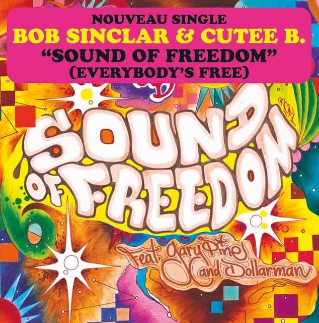 Bob Sinclar feat. Gary Pine & DollarMan - Sound Of Freedom