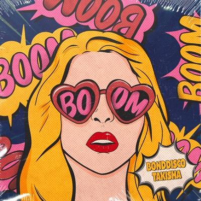 BONDDISCO, Takisha - Boom