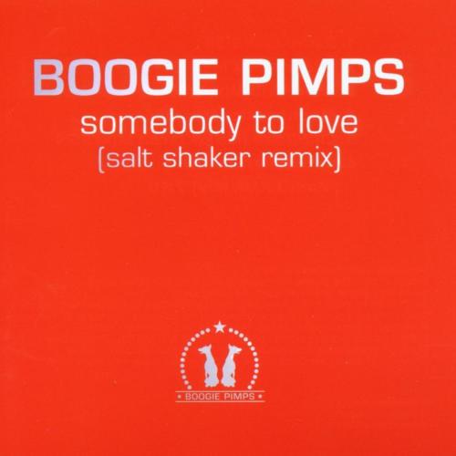 Boogie Pimps - Somebody to Love (Radio Edit)