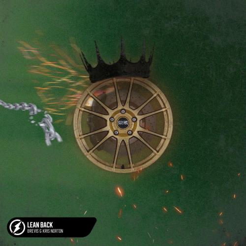 Brevis & Kris Norton - Lean Back