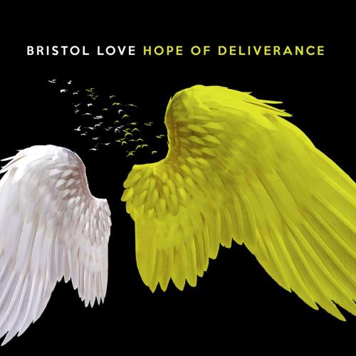 Bristol Love - Hope of Deliverance