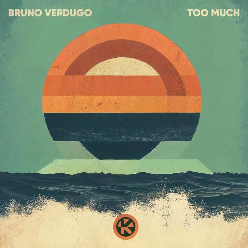 Bruno Verdugo - Too Much