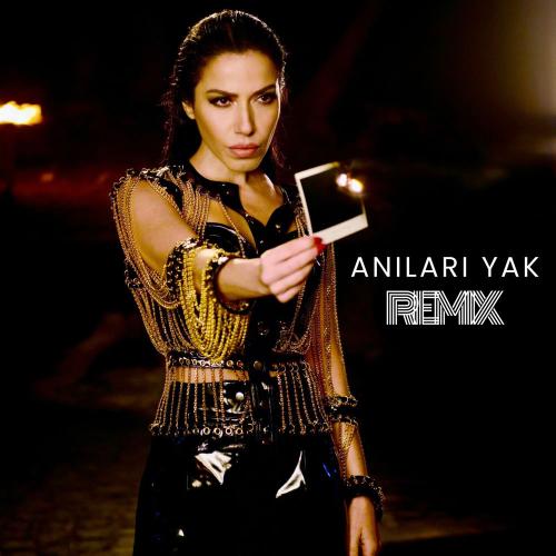 Burcu Güneş & Gökçe Tin - Anıları Yak (Remix)