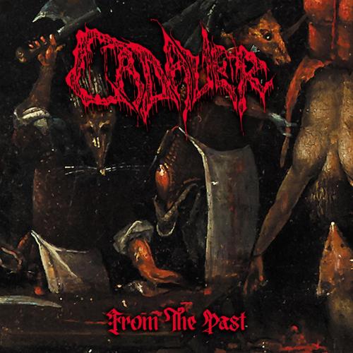 Cadaver - From The Past