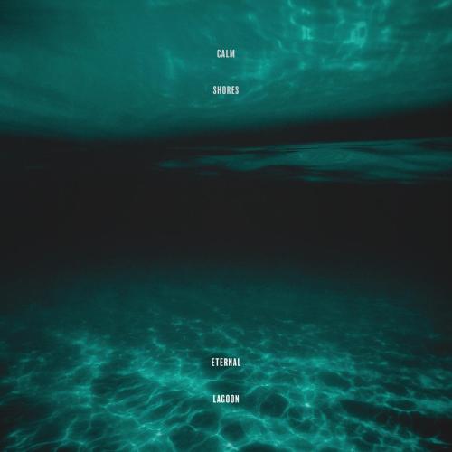 Calm Shores - Eternal Lagoon