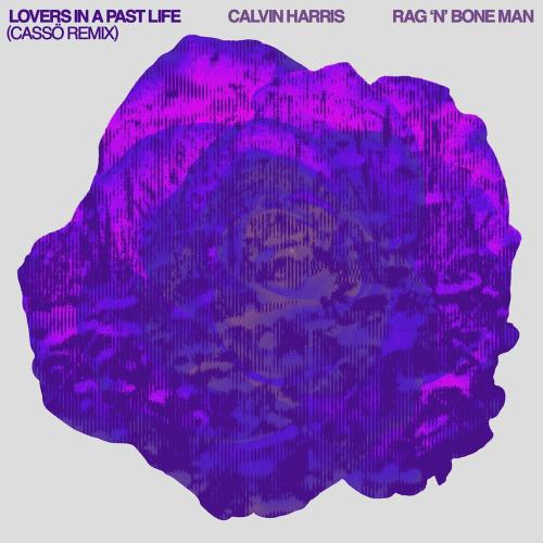 Calvin Harris feat. Rag n Bone Man - Lovers In A Past Life (Casso Remix)