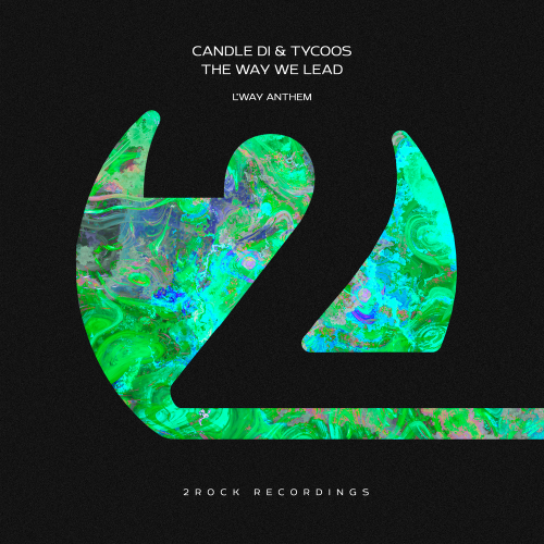 Candle Di, Tycoos - The Way We Lead