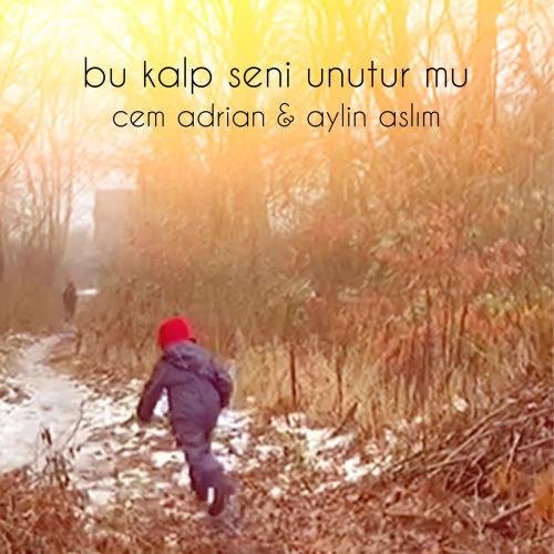 Cem Adrian & Aylin Aslım - Bu Kalp Seni Unutur Mu_