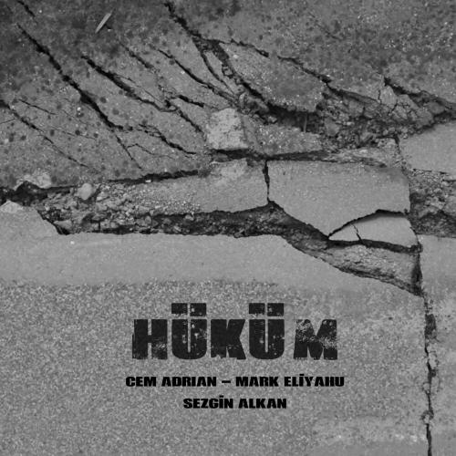 Cem Adrian, Mark Eliyahu & Sezgin Alkan - Hüküm