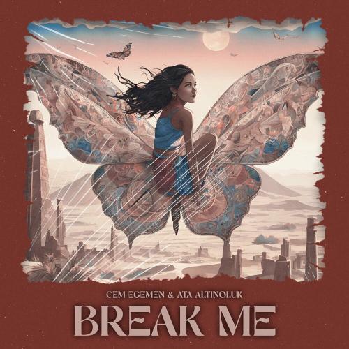 Cem Egemen feat. Ata Altinoluk - Break Me