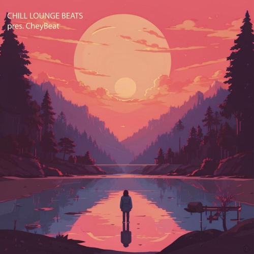 Cheybeat, Chill Lounge Beats - Sunrise