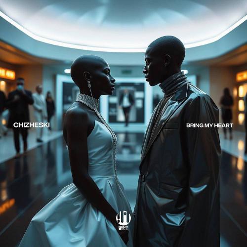 CHIZHESKI - Bring My Heart