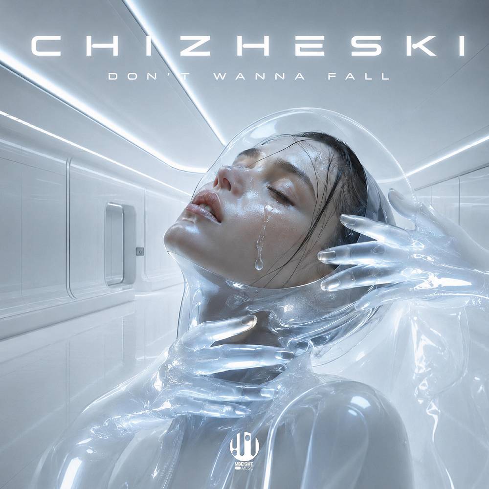 CHIZHESKI - Don't Wanna Fall
