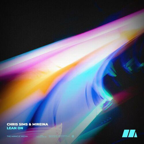 Chris Sims & Mireina - Lean On