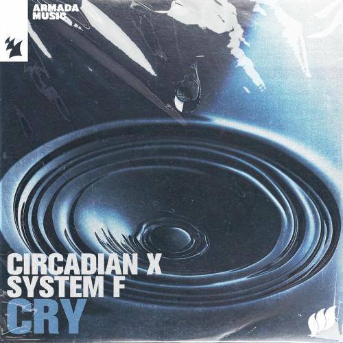 Circadian, System F, Ferry Corsten - Cry