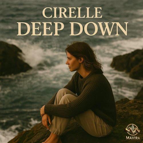 Cirelle - Deep Down