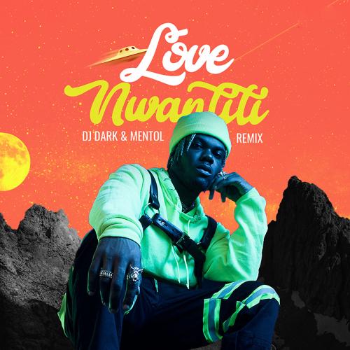 CKay - Love Nwantiti (DJ Dark & Mentol Remix)
