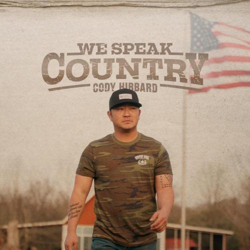 Cody Hibbard - We Speak Country