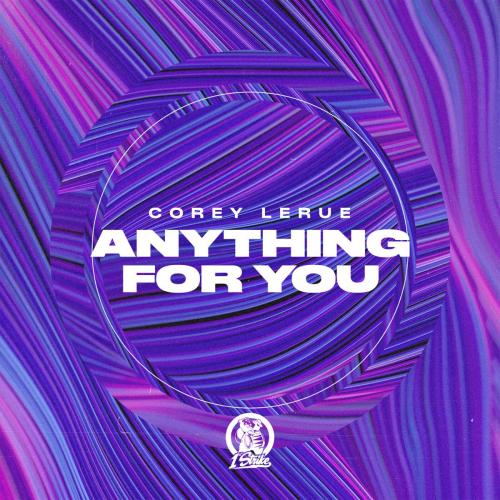 Corey Lerue - Anything For You