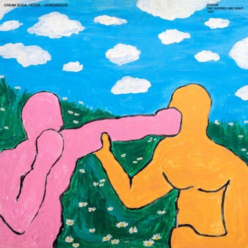 Cream Soda feat. FEDUK - GORODISCHE