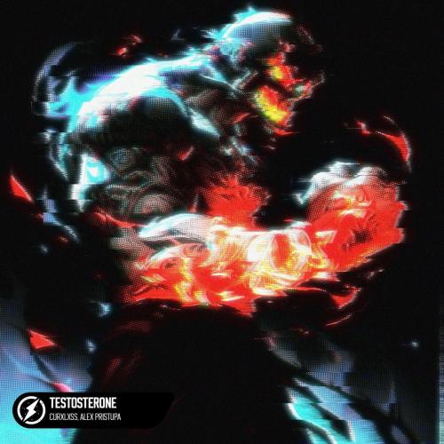 curxlxss & Alex Pristupa - TESTOSTERONE