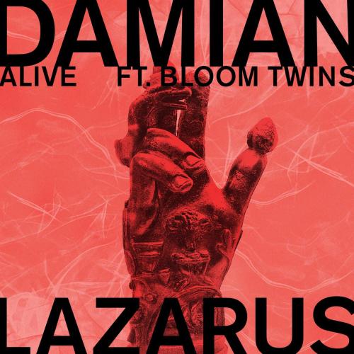 Damian Lazarus - Alive (feat. Bloom Twins)
