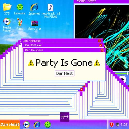 Dan Heist - Party Is Gone