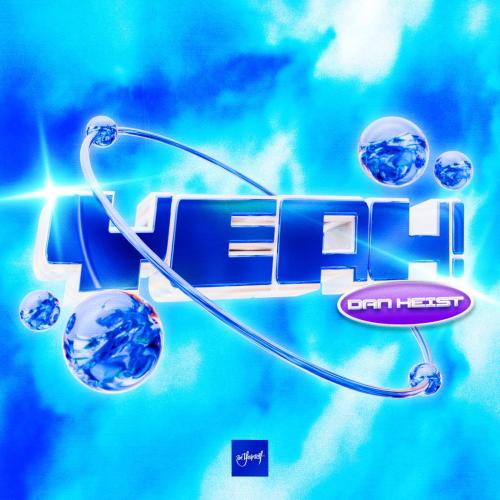 Dan Heist - Yeah!