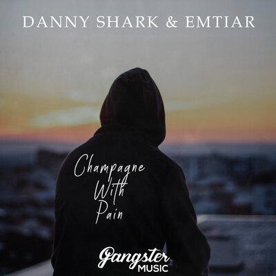Danny Shark & Emtiar - Champagne with Pain