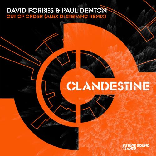 David Forbes & Paul Denton - Out of Order (Alex Di Stefano Remix)