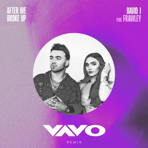David J, Frawley & VAVO - After We Broke Up (VAVO Remix)