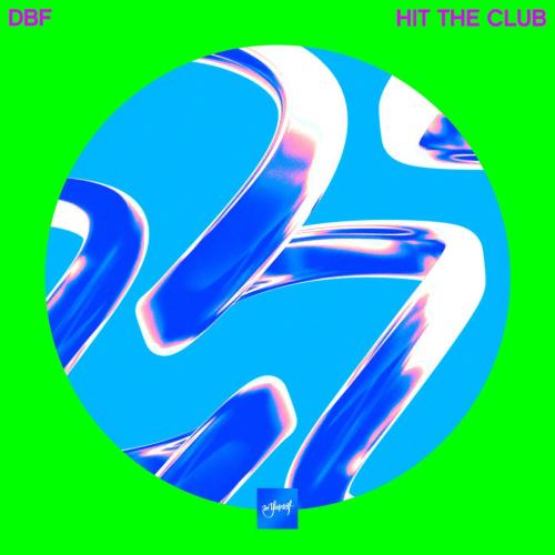 DBF (UK) - Hit the Club