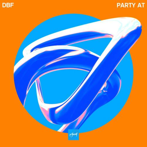 DBF (UK) - Party At