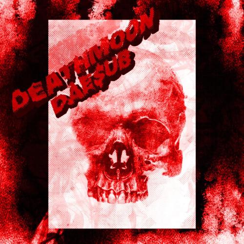 DEATHMOON & DAE$UB - Wrath
