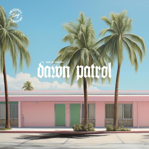 Deejay Theory - Dawn Patrol