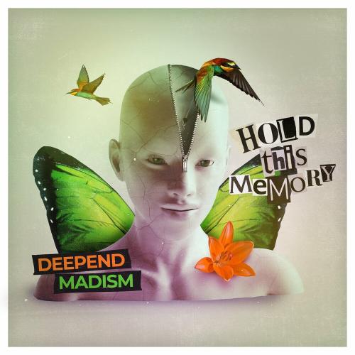 Deepend feat. Madism - Hold This Memory