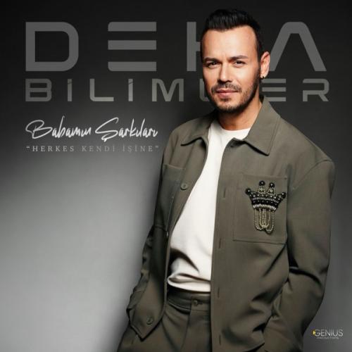 Deha Bilimlier - Herkes Kendi İşine (Babamın Şarkıları)
