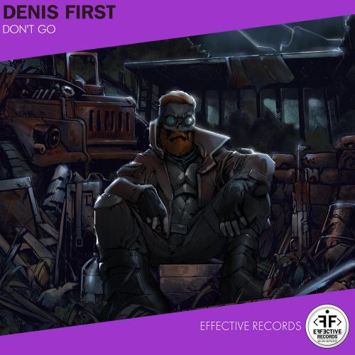 Denis First - Dont Go