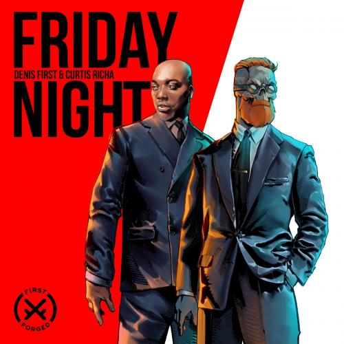 Denis First feat. Curtis Richa - Friday Night