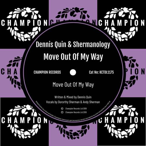 Dennis Quin & Shermanology - Move Out of My Way (Radio Edit)